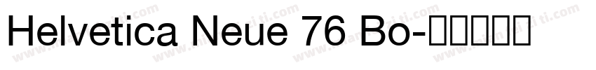 Helvetica Neue 76 Bo字体转换